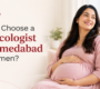 Choosing Your Gynecologist in Ahmedabad 90x80